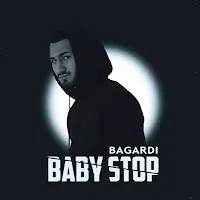 Bagardi — Baby Stop — обложка
